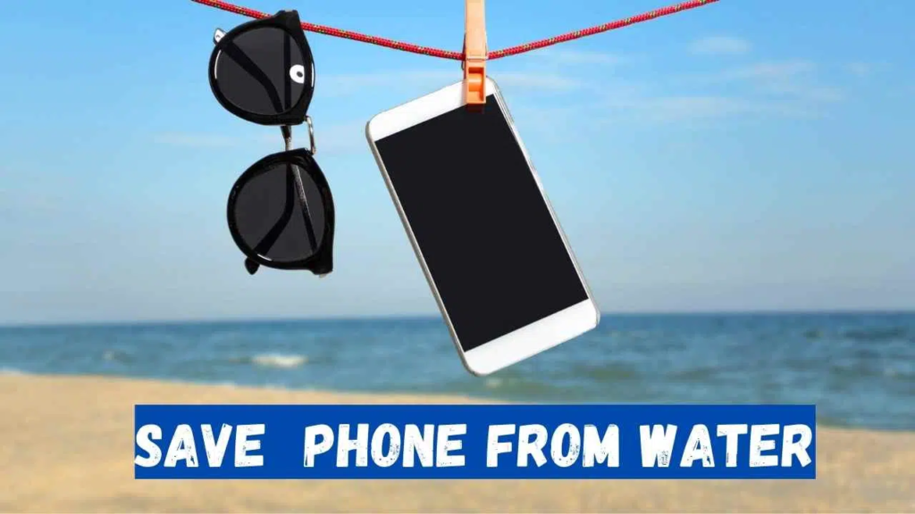 Save Phone From Water: